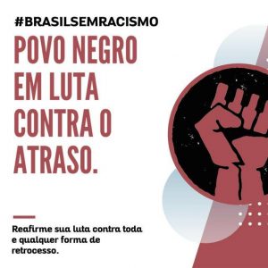 Brasil Sem Racismo: Campanha propõe novas estratégias de luta