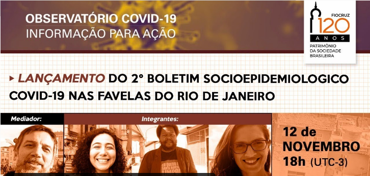 Lançamento do segundo “Boletim Socioepidemiológico da Covid-19 nas Favelas”, da Fiocruz, acontece nesta quinta-feira (12)