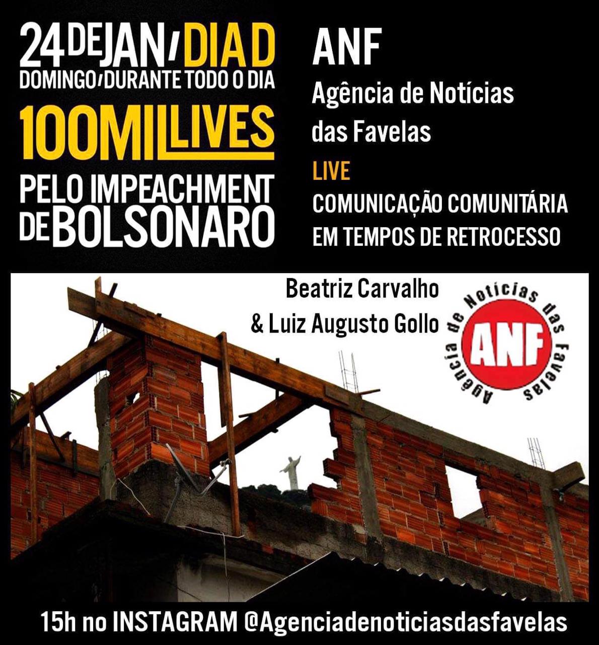 ANF no 100 mil lives pelo impeachment de Bolsonaro; resistência da comunicação comunitária é foco da conversa