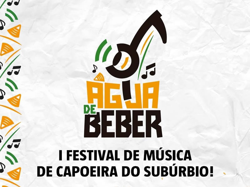 Projeto Água de Beber realiza o 1º Festival de Música de Capoeira do Subúrbio em Salvador