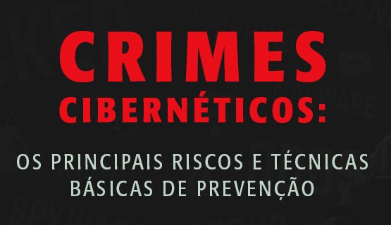 Curso grátis: Crimes Cibernéticos- Os Principais Riscos e Técnicas Básicas de Prevenção