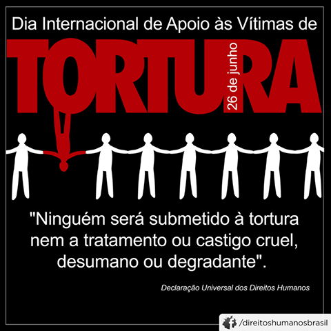 Dia Internacional em Apoio às Vítimas de Tortura