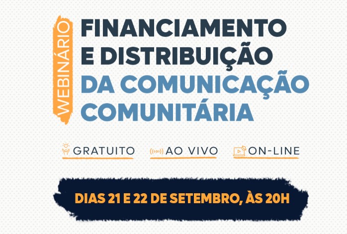 Instituto Casa Comum realiza webinário: “Financiamento e Distribuição da Comunicação Comunitária’