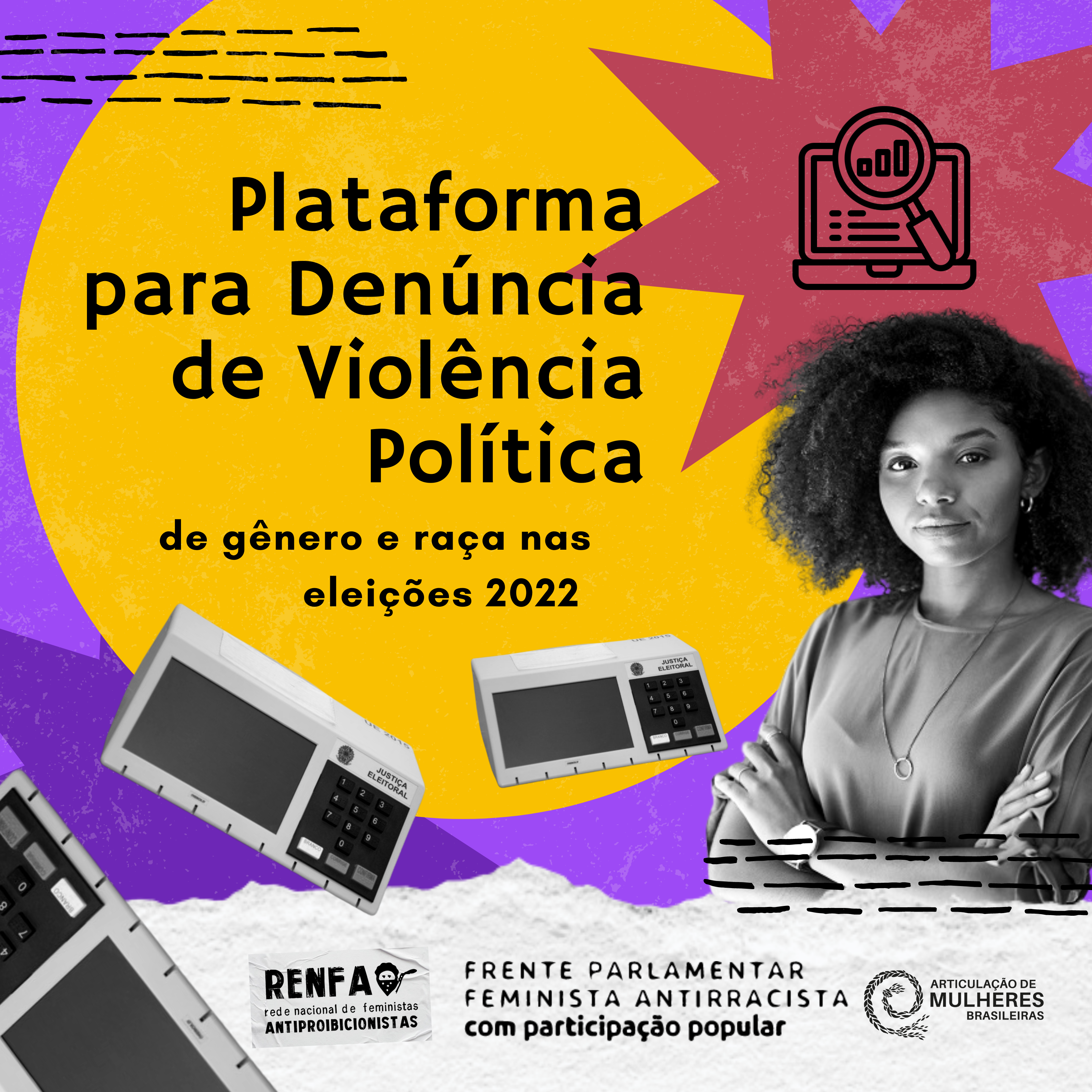 Frente Parlamentar Feminista Antirracista cria plataforma para denúncia de violência política de gênero e raça nas eleições